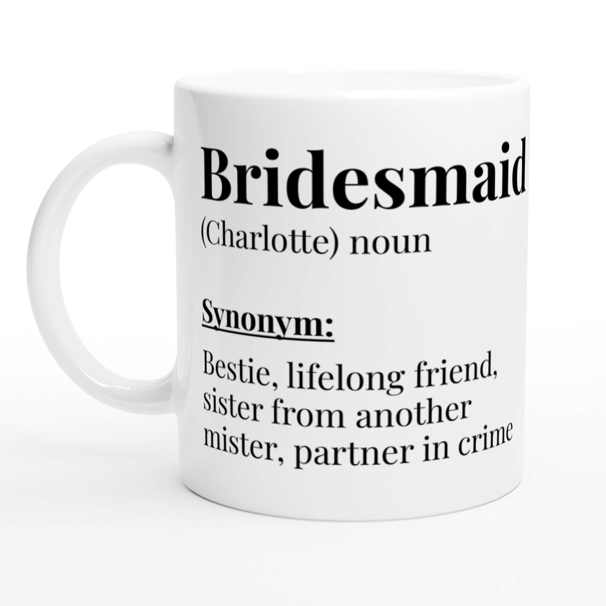 Bridesmaid dictionary definition mug - text preview